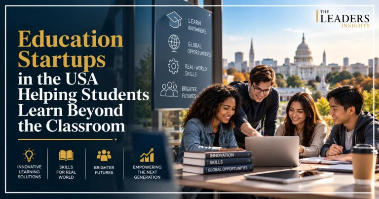 Education Startups in the USA Helping Students Learn Beyond the Classroom